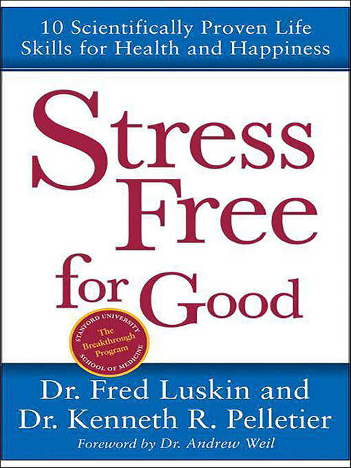 Title details for Stress Free for Good by Frederic Luskin - Available
